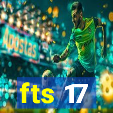 fts 17